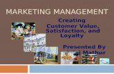 Customer Value, Satisfaction & Loyalty