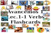 Avancemos 1 Lec.1-1 Verbs Flashcards. to rent alquilar.