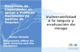 Vulnerabilidad a la sequia y evaluación de riesgo United Nations Convention to Combat Desertification Heitor Matallo Programme officer for Latin America.