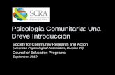Psicología Comunitaria: Una Breve Introducción Society for Community Research and Action (American Psychological Association, Division 27) Council of Education.