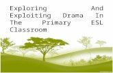 Exploring and Exploiting Drama in the Primary ESL