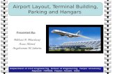 A Presentation on Airport layout, terminal buildings, parking space and hangars