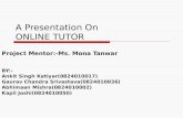A Presentation on Online Tutor
