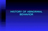 History of Abnormal Behaviour