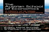 The Austrian School of Economics a History of Its Ideas, Ambassadors, And Institutions