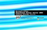 Microsoft Office SharePoint Portal Server 2003 Technical Briefing: Overview Parceria: PLATAFORMA DE DEMONSTRAÇÃO.