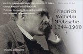 Friedrich Wilhelm Nietzsche ( 1844-1900 ) UNIJUÍ – Universidade Regional do Noroeste do Estado do Rio Grande do Sul Ciência Política e Teoria do Estado.