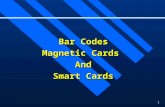 1 Bar Codes Magnetic Cards And Smart Cards. 2 Barcode Standards História do código de barras História do código de barras Padrões de mercado Padrões de.