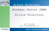 NOVAS TECNOLOGIAS MICROSOFT Active Directory Whats New Windows Server 2008 Nuno Picado nuno.picado@rumos.pt Active Directory.