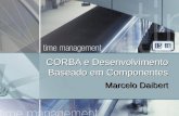 CORBA e Desenvolvimento Baseado em Componentes Marcelo Daibert.