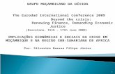 GRUPO MOÇAMBICANO DA DÍVIDA The Eurodad International Conference 2009 Beyond the crisis: Renewing Finance, Demanding Economic Justice (Barcelona, 15th.