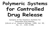 Polymeric Systems for Controlled Drug Release