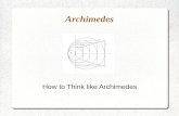 How  to think like Archimedes