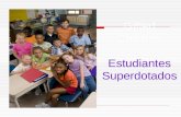 Gifted Children Estudiantes Superdotados Santa Maria-Bonita School District.