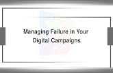 Managing Failure In Your Digital Campaigns