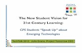 “The New Student Vision for 21st Century Learning: CPS Students “Speak Up” about Emerging Technologies”