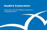 SeaBird Exploration Pareto Securities Oil & Offshore Conference Sept 2013