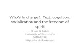 Who's In Charge: ?: Text, cognition, socialization and the freedom of spirit