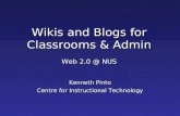 Blogs and Wikis for the Classroom and Administration