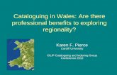 Cataloguing in Wales: are there professional benefits to exploring regionality
