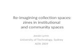 Re-imagining collection spaces: zines in institutional and community spaces