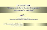 IN-NATURE “Nature and Rural Realm Interpreter: an innovative training” LEONARDO DA VINCI Community Vocational Training Action Programme 2 nd Transnational.
