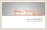 Blogs, Wikis, And Podcasts Oh My