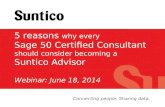 5 reasons why every sage 50 certified consultant should consider becoming a suntico advisor