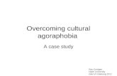 Overcoming Cultural Agoraphobia