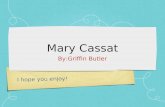 Griffin's  Powerpoint Mary Cassatt