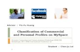 Classification of commercial and personal profiles on my space