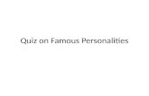 Quiz on Famous Personalities