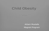 Period 7-Ahlam Mustafa-Child Obesity Epidemic
