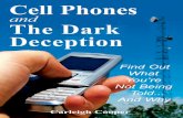 Cell Phones and the Dark Deception: Find Out What You're Not Being Told...And Why