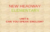 UNIT6- NEW HEADWAY ELEMENTARY