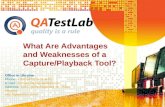 What Are Advantages and Weaknesses of a Capture/Playback Tool?