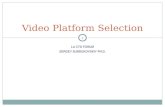 Video platform selection