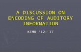 A Discussion on Encoding of Auditory Information