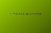 1 Il metodo scientifico. 2 Cos è la scienza e a cosa serve?