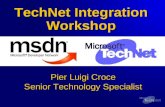 TechNet Integration Workshop Pier Luigi Croce Senior Technology Specialist.