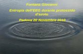 Fontana Giovanni Entropia dellEEG durante protossido dazoto Padova 20 Novembre 2010.