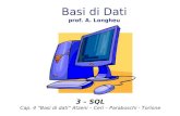 3 â€“ SQL Cap. 4 Basi di dati Atzeni â€“ Ceri â€“ Paraboschi - Torlone Basi di Dati prof. A. Longheu