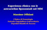 Esperienza clinica con le antracicline liposomiali nel MM Massimo Offidani Clinica di Ematologia Azienda Ospedaliero-Universitaria Ospedali Riuniti di.