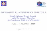 Gianfranco Garotta - IRRE Liguria PARTENARIATO DI APPRENDIMENTO GRUNDTVIG 2 Family Help and School Success: Adult Continuous Education for Parents and.