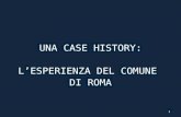 UNA CASE HISTORY: LESPERIENZA DEL COMUNE DI ROMA 1.
