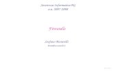 Firewalls1 Stefano Bistarelli bista@sci.unich.it Sicurezza Informatica PG a.a. 2007-2008.