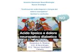 Incontro Nazionale Neurofisiologia: Nuove Strategie Controversie sulla diagnosi e terapia del dolore neuropatico Opinioni a confronto Domenico A. Restivo.
