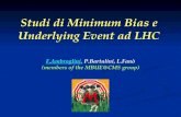 Studi di Minimum Bias e Underlying Event ad LHC F.Ambroglini, P.Bartalini, L.Fanò (members of the MBUE@CMS group)