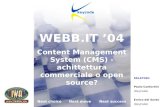 KeyCode next choice, next move, next success! Webb.it 04 Padova 06.05.2004 Next choiceNext moveNext success keycode WEBB.IT 04 Content Management System.
