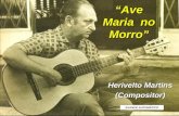 Herivelto Martins (Compositor) Ave Maria no Morro AVANCE AUTOMÁTICO.